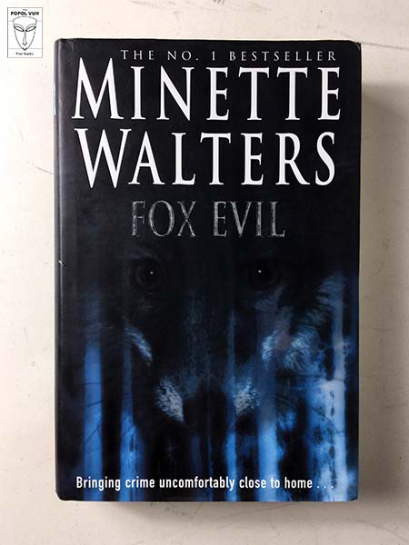 Minette Walters - Fox Evil